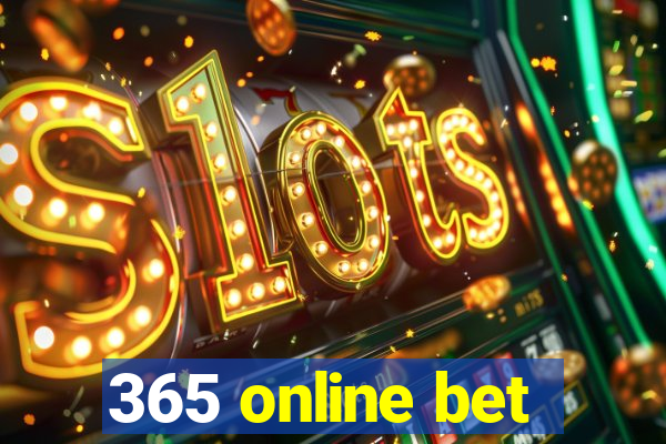 365 online bet