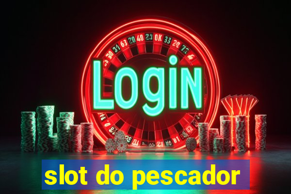 slot do pescador