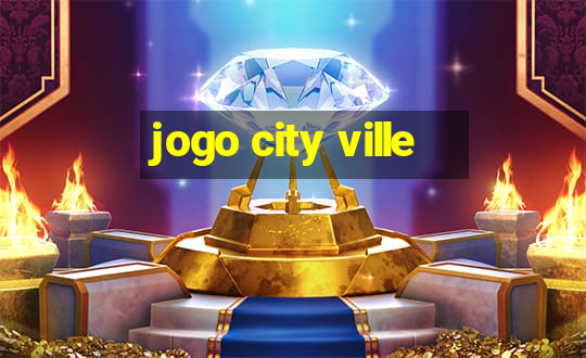 jogo city ville