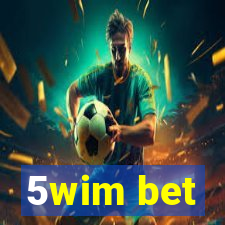 5wim bet