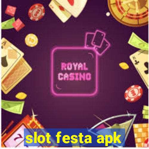 slot festa apk