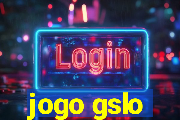 jogo gslo