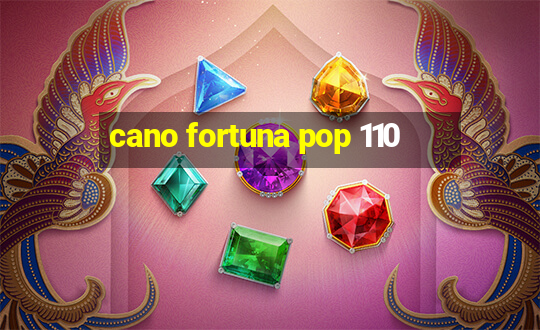 cano fortuna pop 110