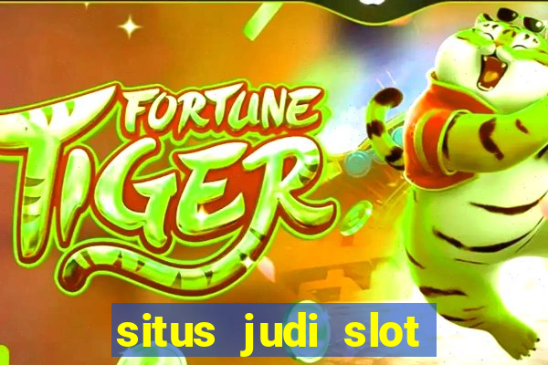 situs judi slot gacor terpercaya