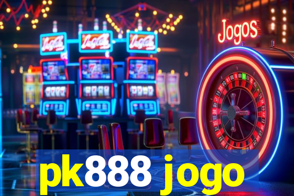 pk888 jogo