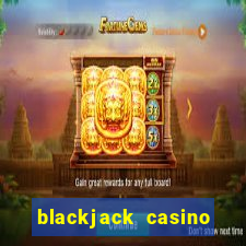 blackjack casino online -onlinecasinosdeutschland.com