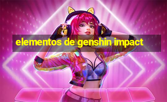 elementos de genshin impact