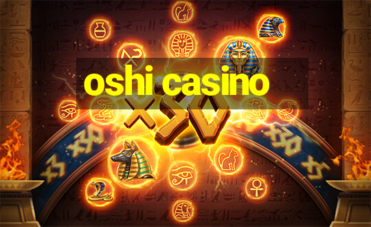 oshi casino