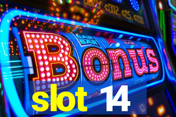 slot 14