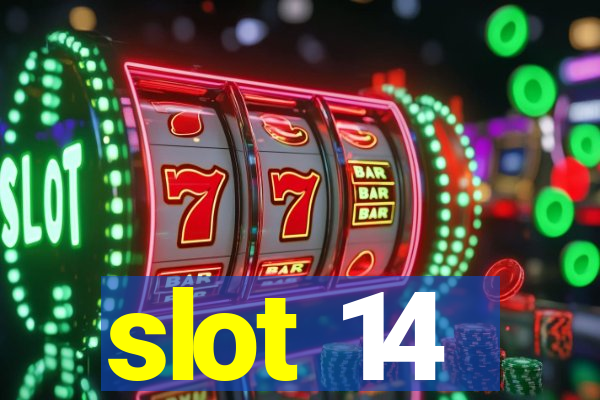 slot 14