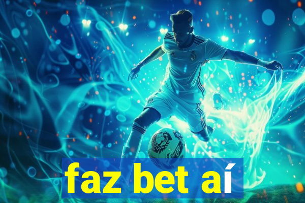 faz bet aí