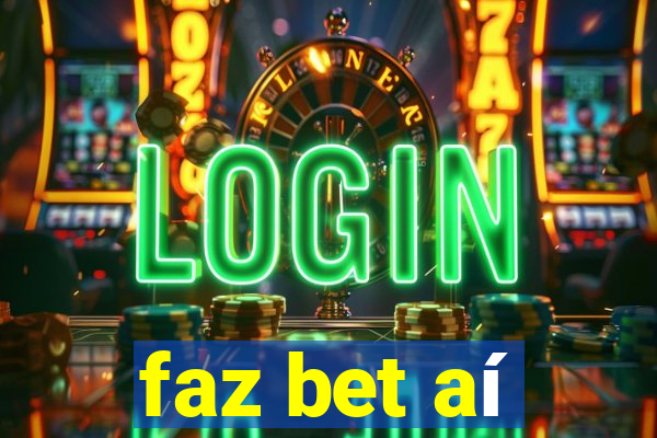 faz bet aí