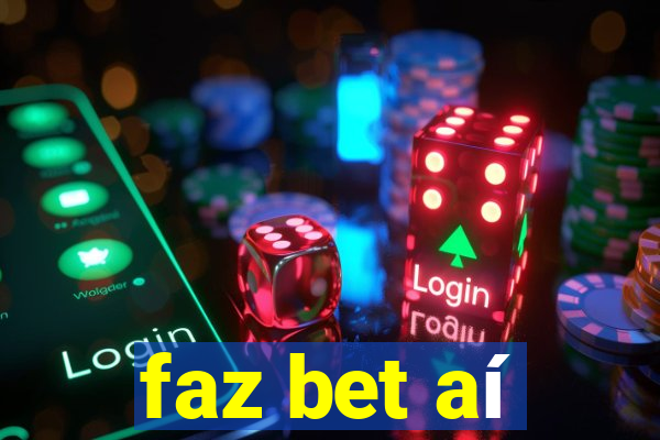 faz bet aí