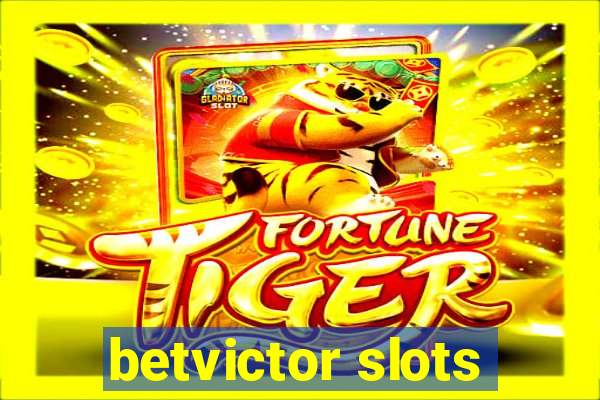 betvictor slots