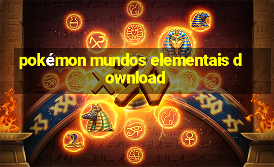 pokémon mundos elementais download