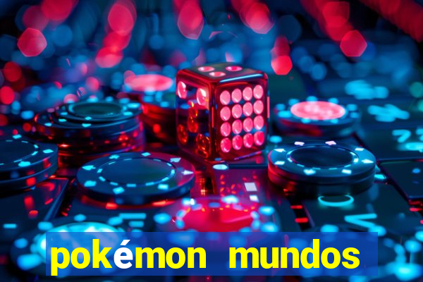 pokémon mundos elementais download