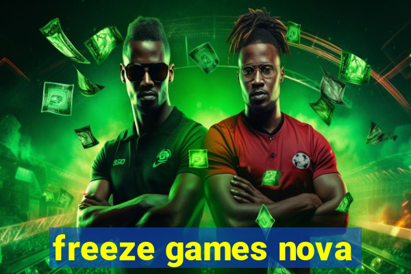 freeze games nova