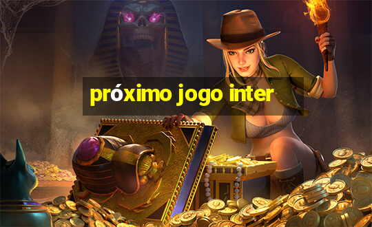 próximo jogo inter