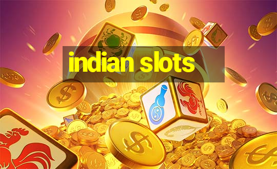 indian slots