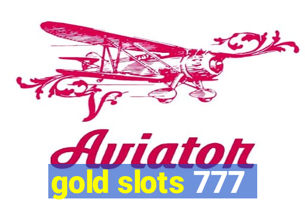 gold slots 777