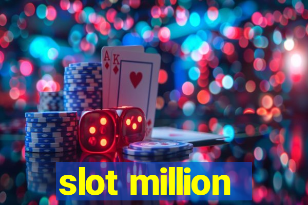 slot million