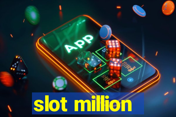 slot million