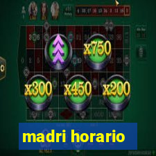 madri horario