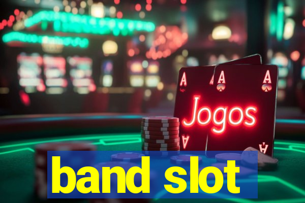 band slot