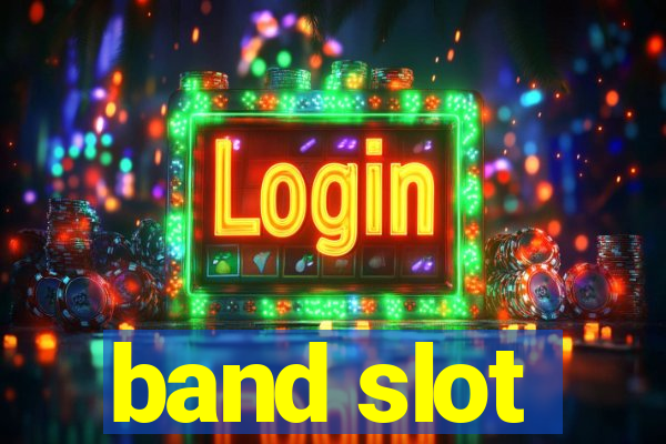 band slot