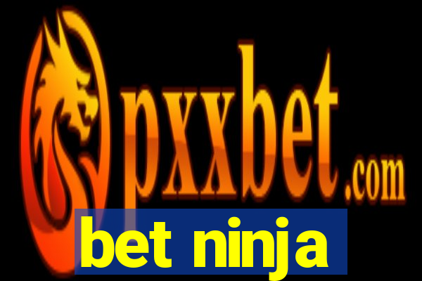 bet ninja