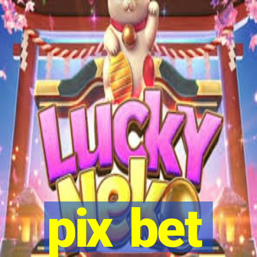 pix bet