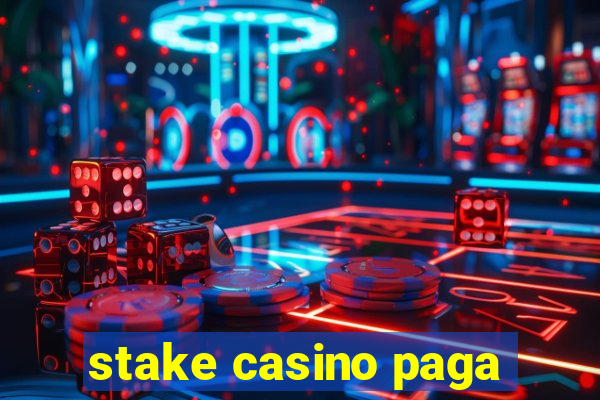 stake casino paga