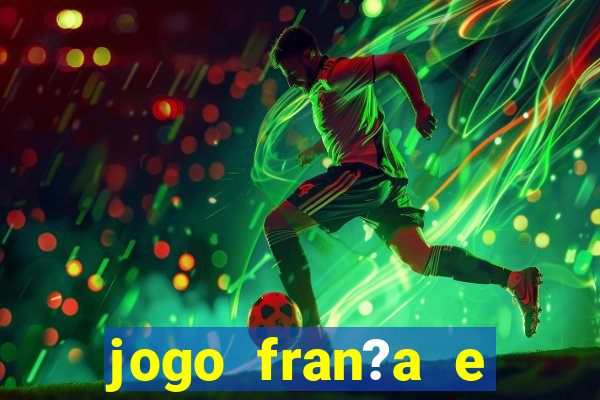 jogo fran?a e portugal hoje