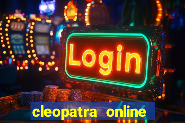 cleopatra online slots free