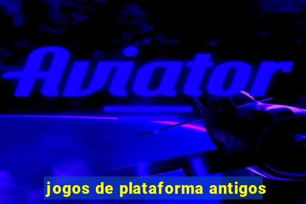 jogos de plataforma antigos