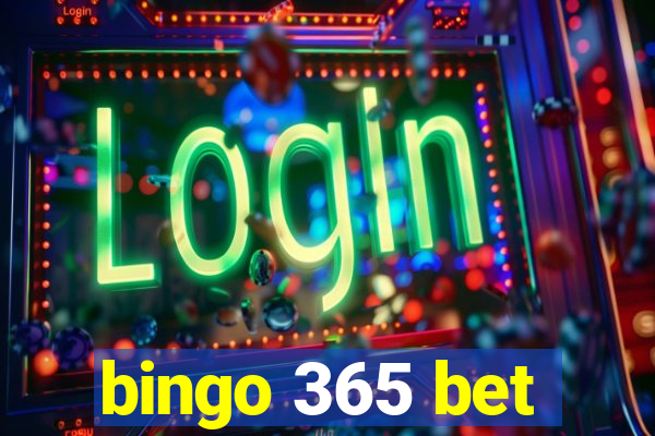 bingo 365 bet