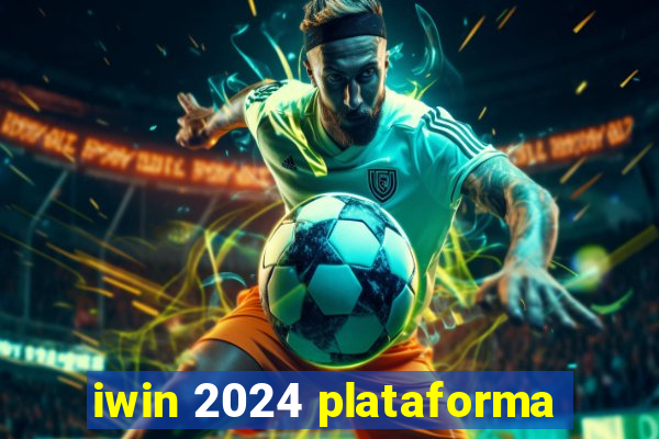 iwin 2024 plataforma