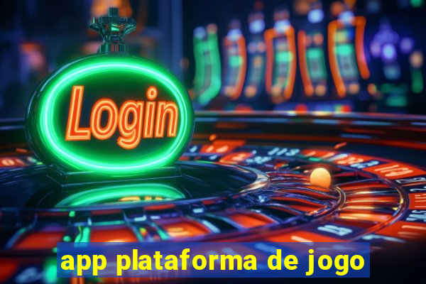 app plataforma de jogo