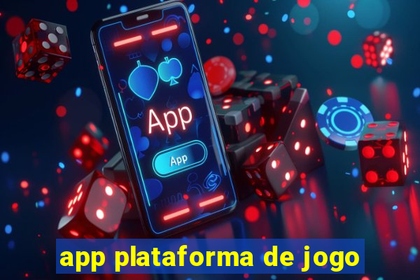 app plataforma de jogo