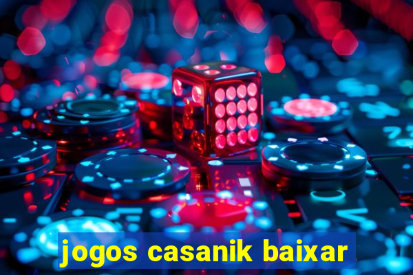 jogos casanik baixar