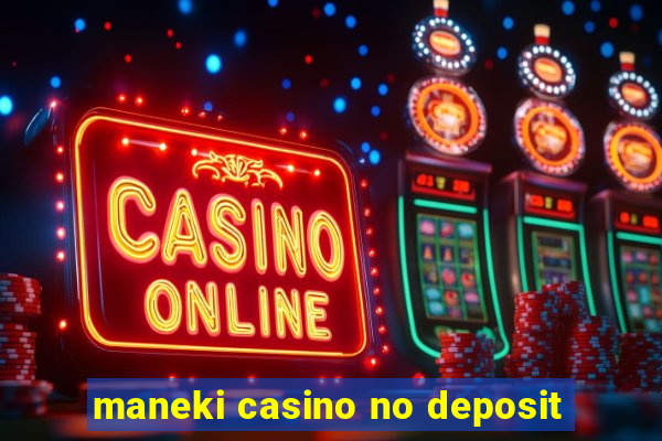 maneki casino no deposit