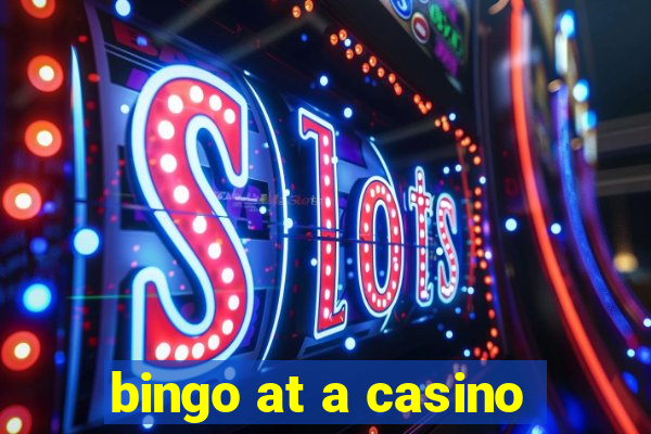 bingo at a casino