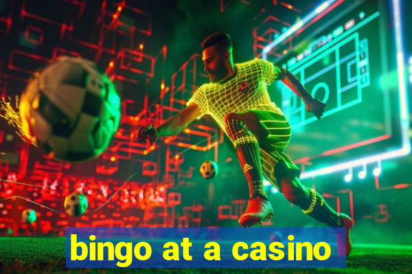 bingo at a casino