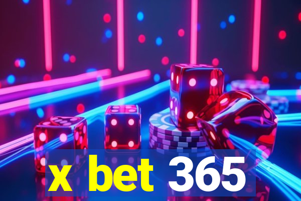 x bet 365