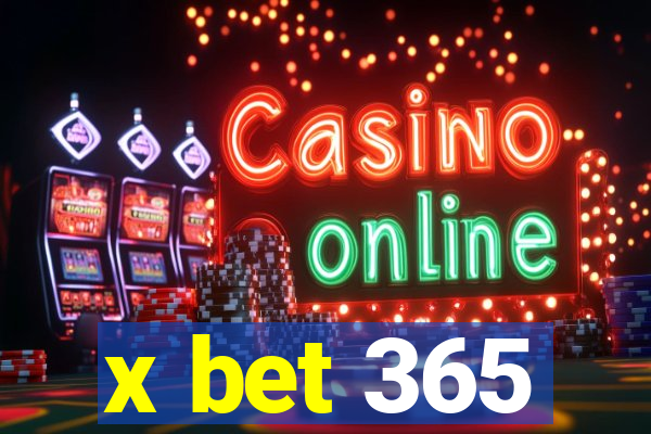 x bet 365