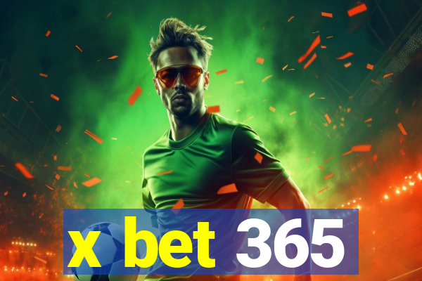 x bet 365