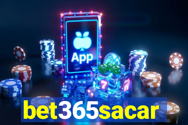 bet365sacar