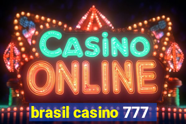 brasil casino 777