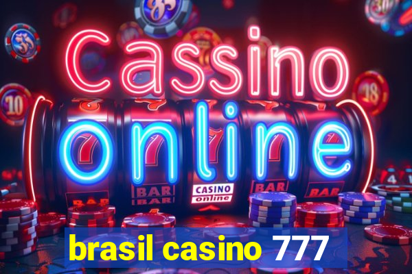 brasil casino 777