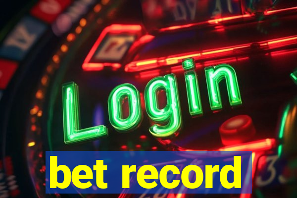 bet record